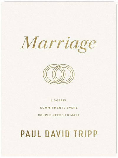 Marriage: 6 Gospel Commitments Every Couple Needs to Make