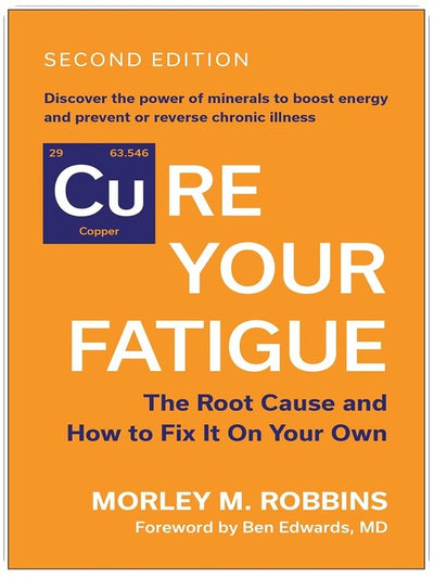 Cure Your Fatigue, Second Edition: The Root Cause and How to Fix It On Your Own
