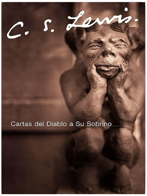 Cartas del Diablo a Su Sobrino (Spanish Edition)