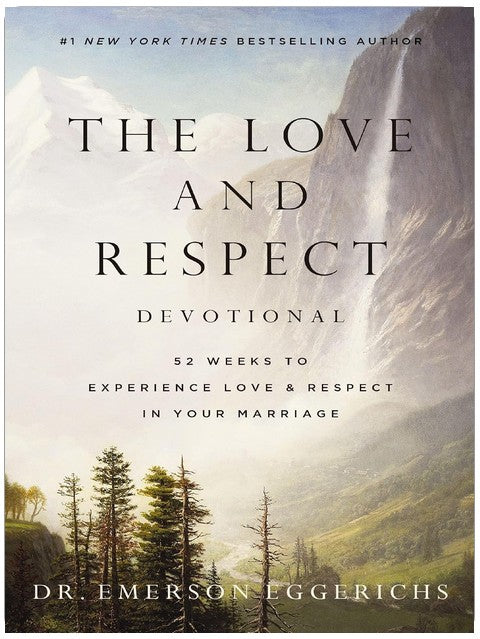 The Love and Respect Devotional: 52 Weeks to Experience Love and Respect in Your Marriage