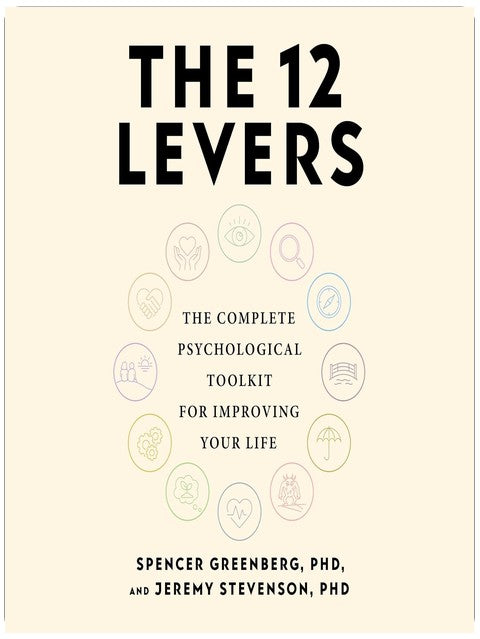 Les 12 leviers : La trousse complète d'outils psychologiques pour améliorer votre vie