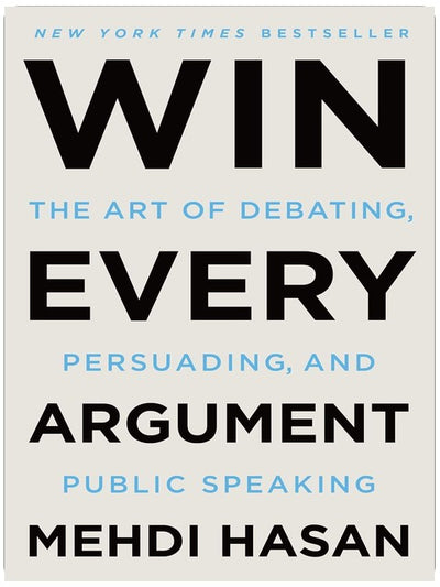 Win Every Argument