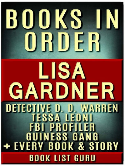 Lisa Gardner Bücher in der richtigen Reihenfolge: DD Warren Reihe, DD Warren Kurzgeschichten, FBI Profiler Bücher, FBI Profiler Kurzgeschichten, Tessa Leoni Bücher, Kurzgeschichten, Einzelromane, Sachbücher & eine Biografie.