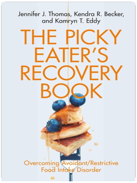 Le livre de rétablissement du mangeur difficile : Vaincre le trouble de l'ingestion d'aliments avec évitement/restriction