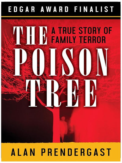 L'Arbre du poison : Une histoire vraie de terreur familiale