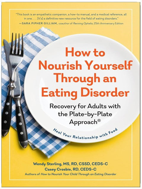 Comment se nourrir en cas de trouble alimentaire : Rétablissement pour adultes avec l'approche assiette-par-assiette®