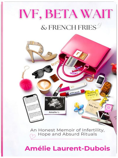 IVF, Beta-Warten und Pommes frites: Eine ehrliche Geschichte von Unfruchtbarkeit, Hoffnung und absurden Ritualen