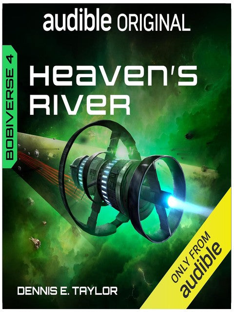 Himmelsfluss: Bobiverse, Buch 4