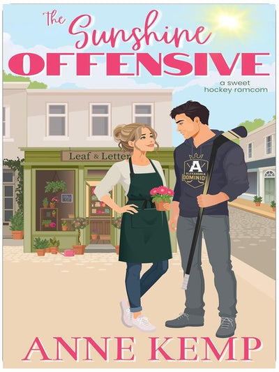 The Sunshine Offensive: A Sweet Hockey RomCom (Alexandria Dominion Hockey Book 1)