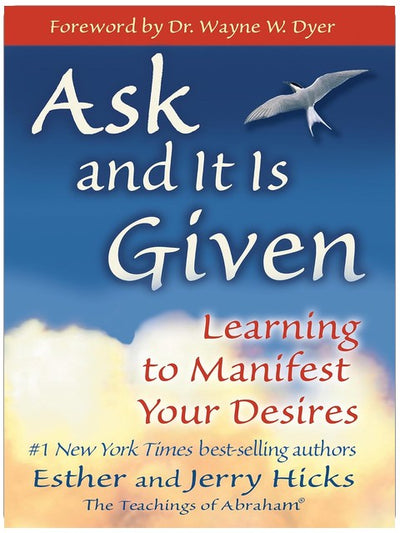 Ask and It Is Given: Learning to Manifest Your Desires
