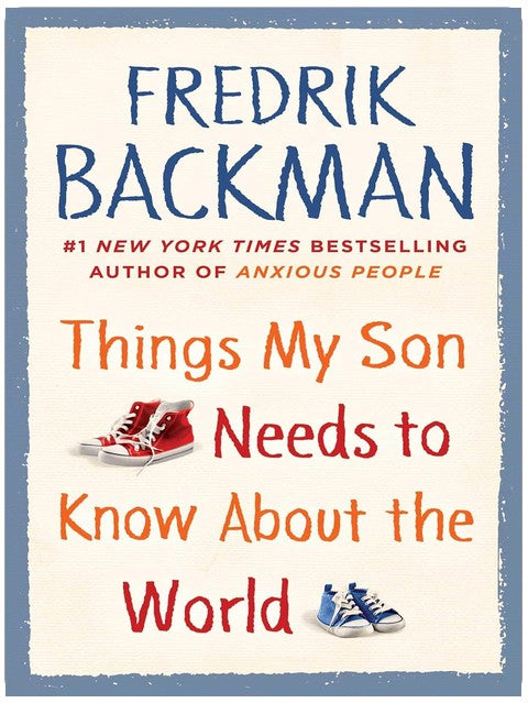 Things My Son Needs to Know about the World