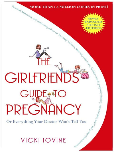 The Girlfriends' Guide to Pregnancy