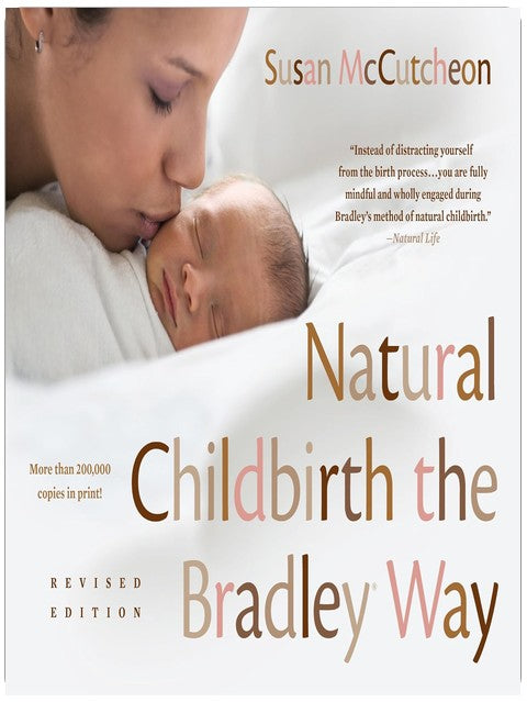 Natural Childbirth the Bradley Way: Revised Edition