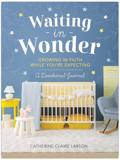 Waiting in Wonder: Growing in Faith While You're Expecting (A Pregnancy Memory Book, Devotional, and Journal) – The Perfect Christian Baby Shower Gift for Expectant Moms