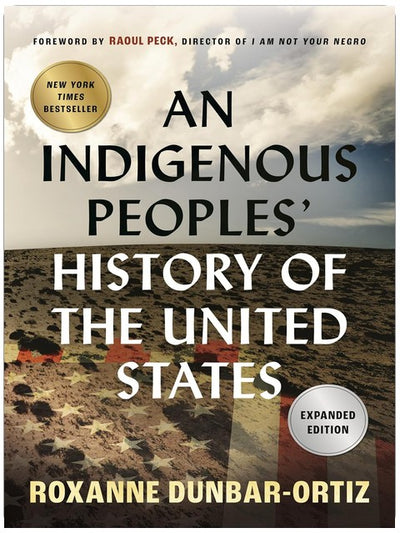 An Indigenous Peoples' History of the United States (ReVisioning History)