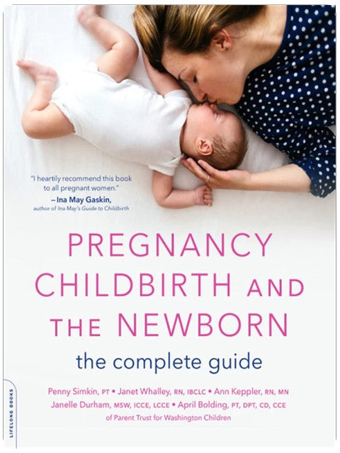 Grossesse, accouchement et nouveau-né : Le guide complet