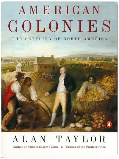 American Colonies: The Settling of North America, Vol. 1