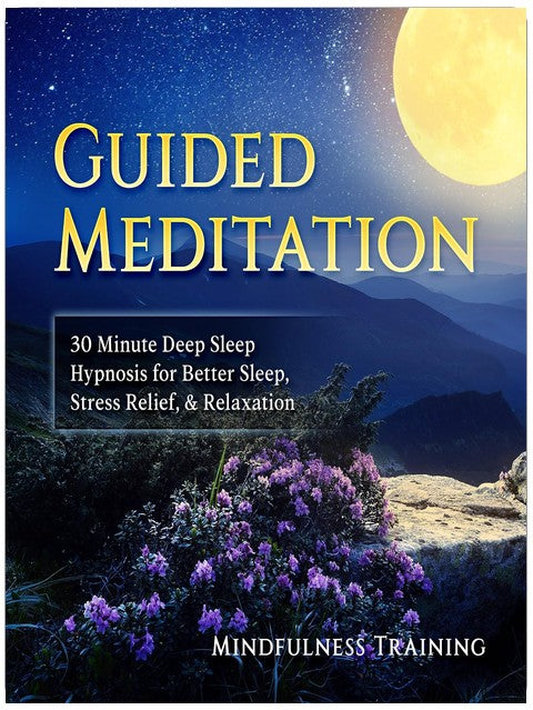 Guided Meditation: 30 Minute Deep Sleep Hypnosis for Better Sleep, Stress Relief, & Relaxation