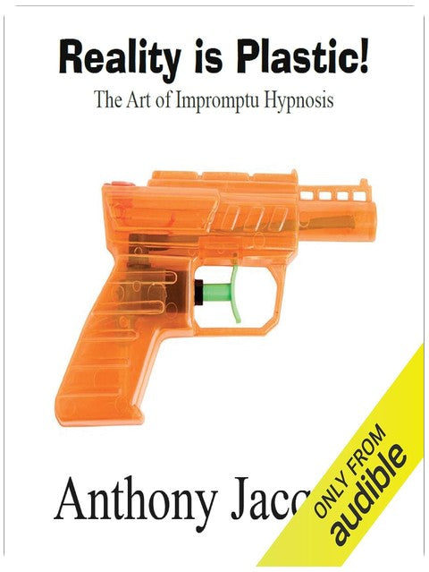 Reality Is Plastic: The Art of Impromptu Hypnosis