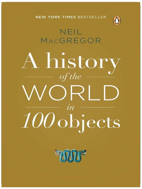 Une histoire du monde en 100 objets