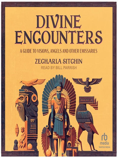 Divine Encounters: A Guide to Visions, Angels, and Other Emissaries