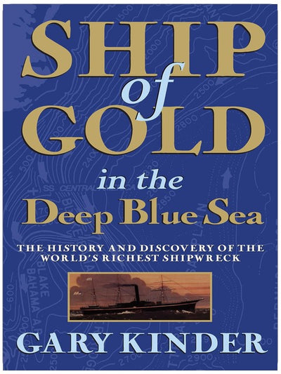 Goldschiff in der Tiefsee: Die Geschichte und Entdeckung des reichsten Schiffswracks der Welt