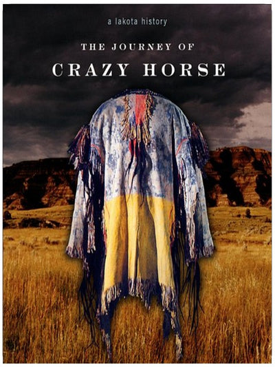 Le voyage de Crazy Horse : une histoire Lakota