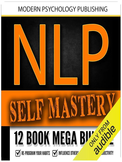 NLP Self Mastery: 12 Book Mega Bundle