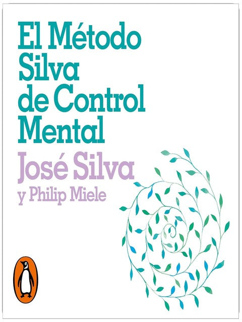 El método Silva de control mental