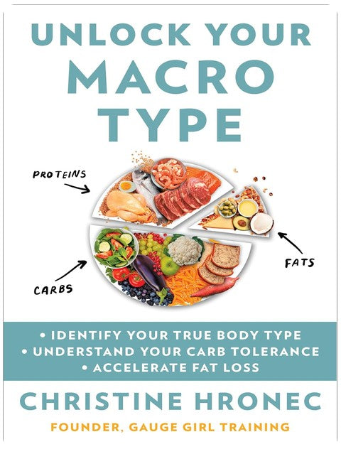 Unlock Your Macro Type: Identify Your True Body Type Understand Your Carb Tolerance Accelerate Fat Loss ― A Biochemical Engineer's Diet Book