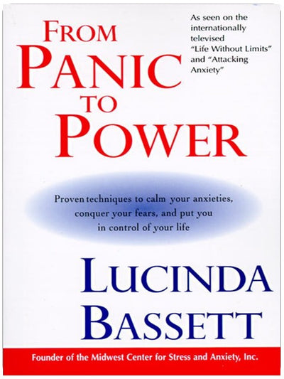 From Panic to Power: Proven Techniques to Calm Your Anxieties, Conquer Your Fears, and Put You in Control of Your Life – Transform Worry and Stress into Confidence