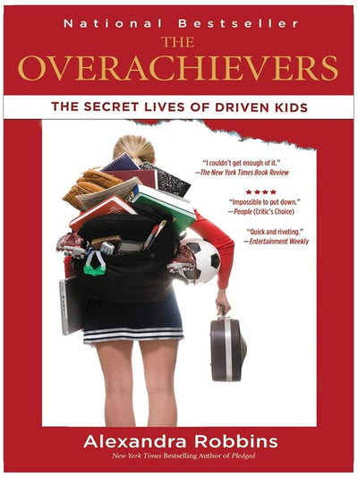 The Overachievers: The Secret Lives of Driven Kids