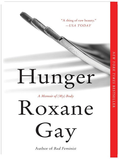 Hunger: Eine Liebesgeschichte (meines) Körpers
