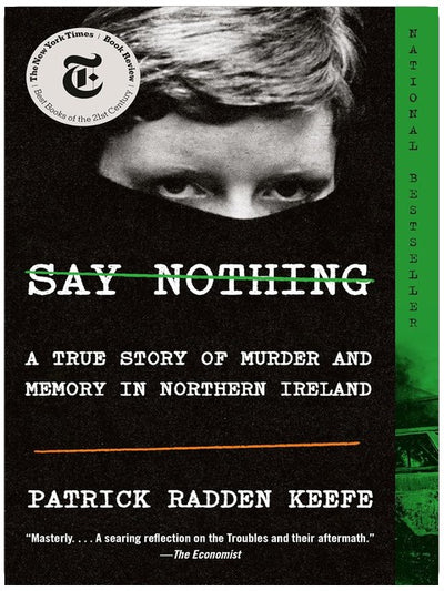 Ne dis rien : Une histoire vraie de meurtre et de mémoire en Irlande du Nord