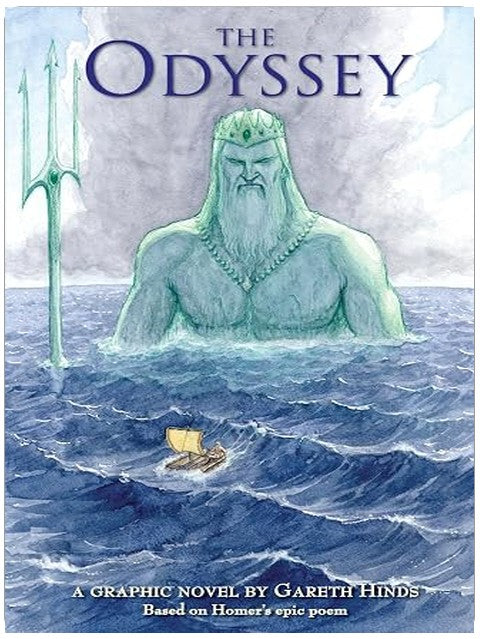 The Odyssey: A Graphic Novel: (A Modern Visual Adaptation of Homer's Epic Tale of Greek Mythology for Young Adults)