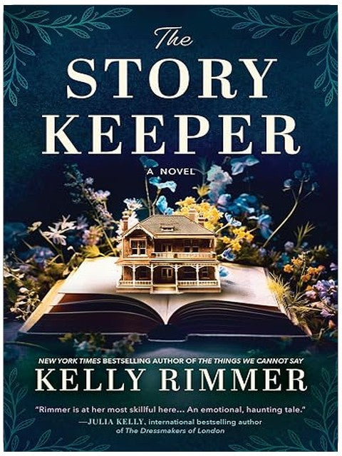 The Story Keeper: A Gothic Mystery of Family Secrets Unveiled from the Author of The Things We Cannot Say