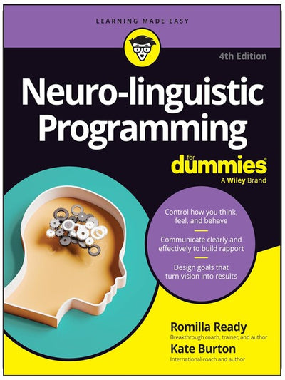 Neuro-linguistic Programming For Dummies