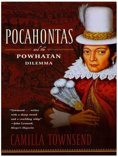 Pocahontas und das Powhatan-Dilemma (Amerikanische Porträts)