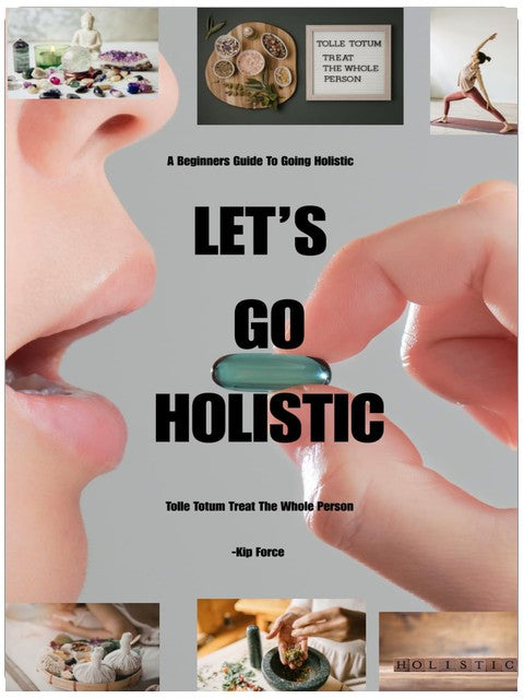 A Beginners Guide to Holistic Living: TOLLE TOTUM TREAT THE WHOLE PERSON