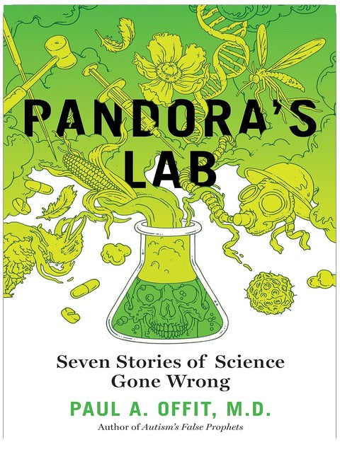 Pandora's Lab: Seven Stories of Science Gone Wrong