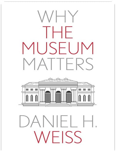 Warum das Museum wichtig ist (Reihe: Warum X wichtig ist)