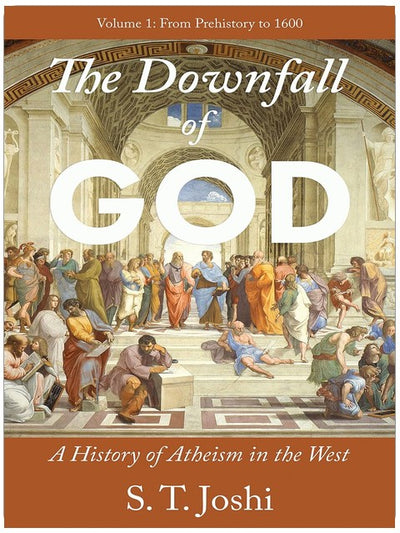 La Chute de Dieu : Une histoire de l'athéisme en Occident : De la préhistoire à 1600, vol. 1