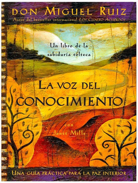 La voz del conocimiento: Una guia practica para la paz interior