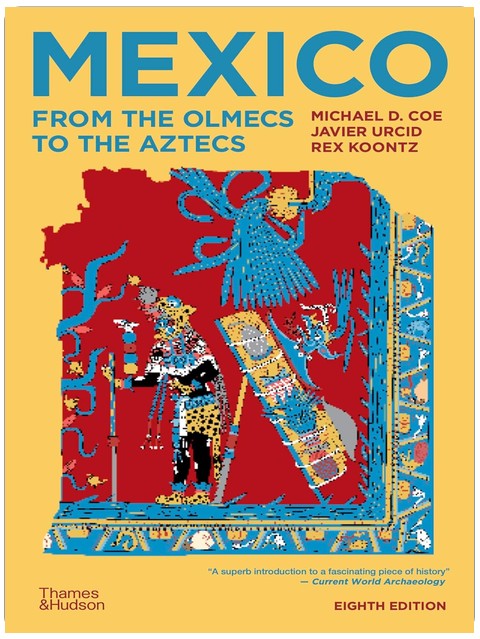 Mexiko: Von den Olmeken zu den Azteken