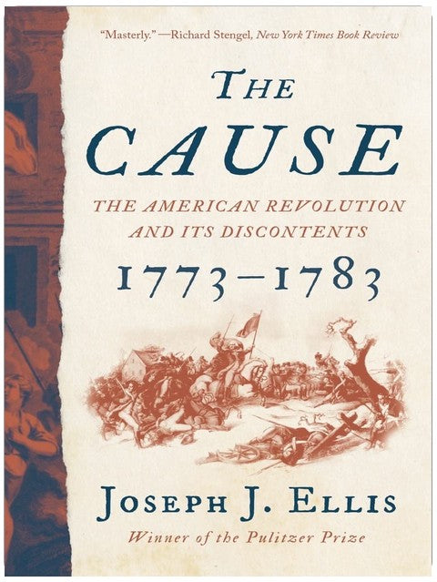 The Cause: Die Amerikanische Revolution und ihre Unzufriedenen, 1773–1783