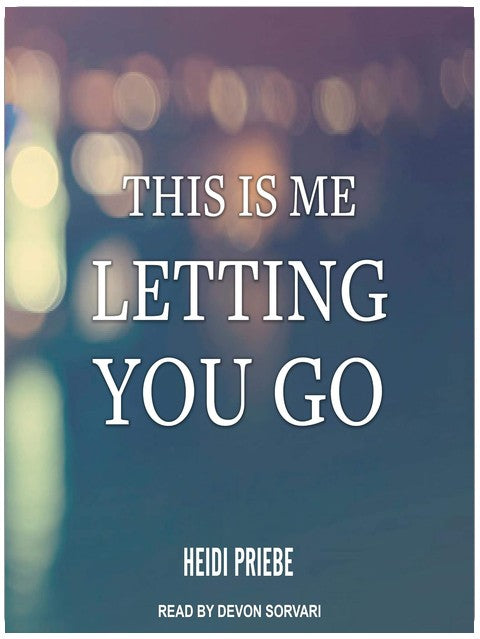 This is Me Letting You Go