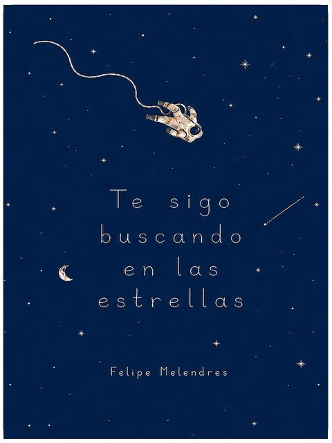 Te sigo buscando en las estrellas (Spanish Edition)