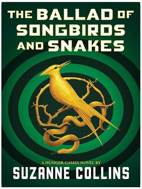 The Ballad of Songbirds and Snakes (A Hunger Games Novel) (The Hunger Games)