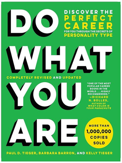 Do What You Are: Discover the Perfect Career for You Through the Secrets of Personality Type
