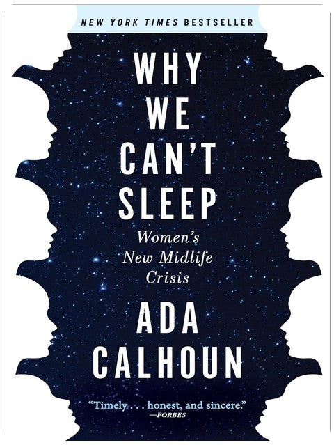 Why We Can't Sleep: Women's New Midlife Crisis